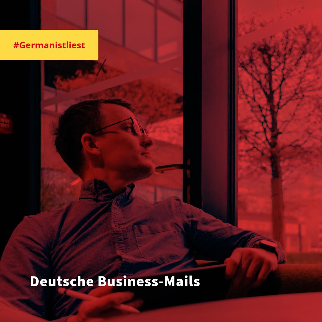 Deutsche Business-Mails besser schreiben #Germanistliest