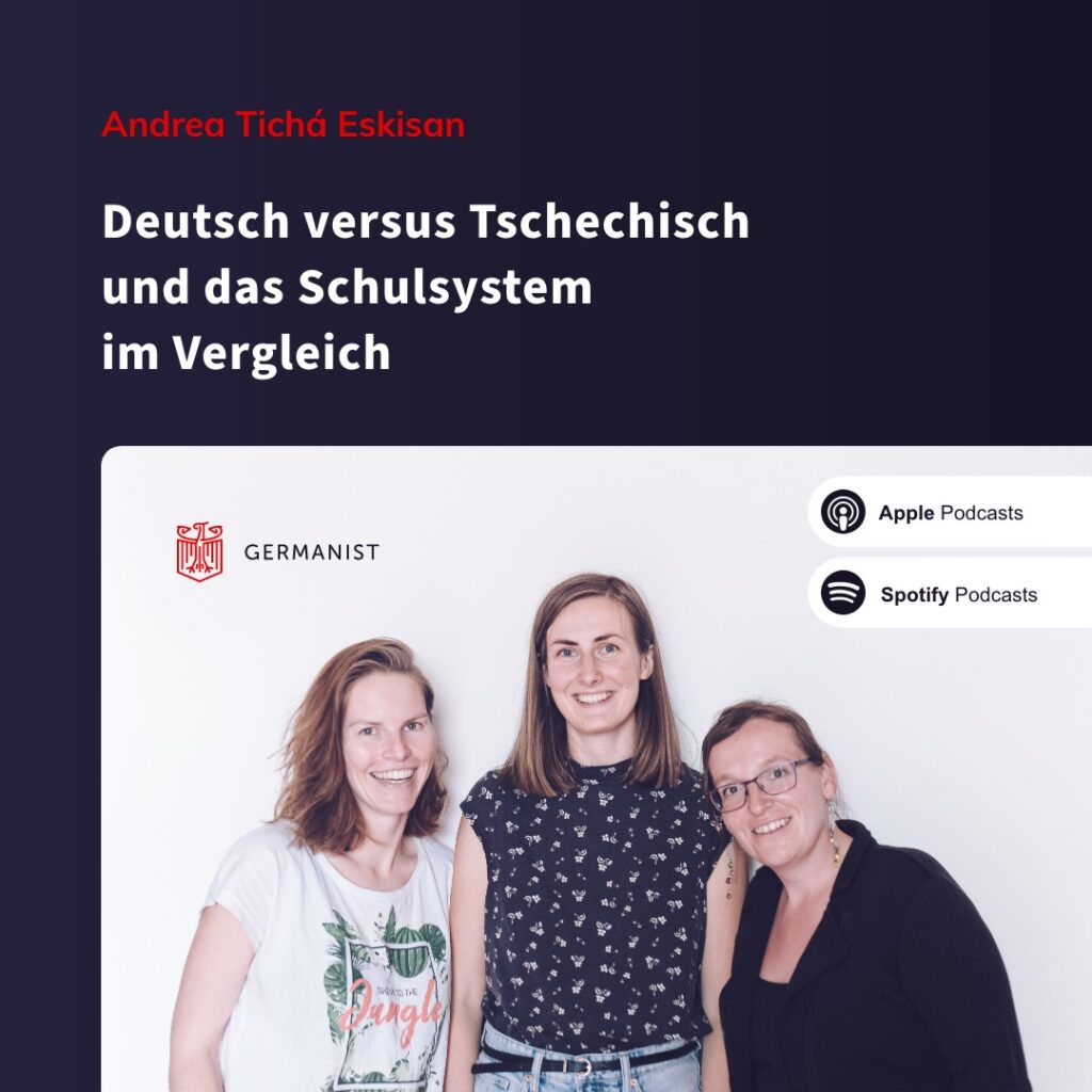 🇩🇪 Andrea Tichá Eskisan – Deutsch versus Tschechisch und das Schulsystem im Vergleich