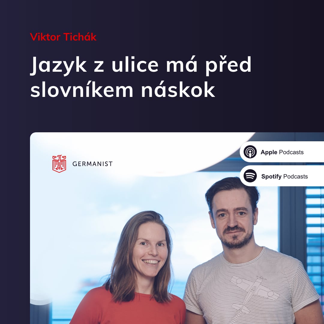 🇨🇿 Viktor Tichák – Jazyk z ulice má před slovníkem náskok